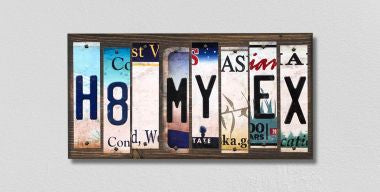 H8 My Ex License Plate Tag Strips Novelty Wood Signs WS-268