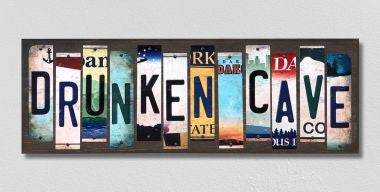 Drunken Cave License Plate Tag Strips Novelty Wood Signs WS-298