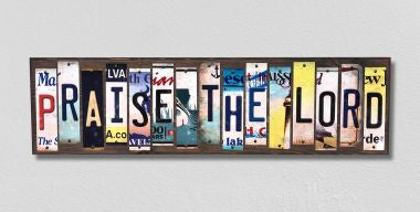 Praise the Lord License Plate Tag Strips Novelty Wood Signs WS-312