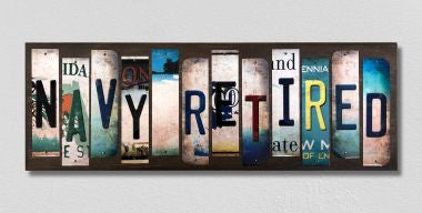 Navy Retired License Plate Tag Strips Novelty Wood Signs WS-491
