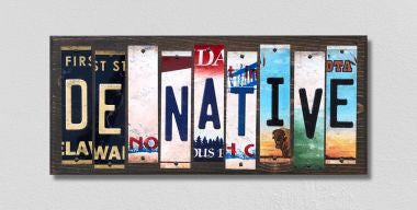 DE Native License Plate Tag Strips Novelty Wood Signs WS-509