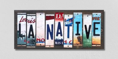 LA Native License Plate Tag Strips Novelty Wood Signs WS-519