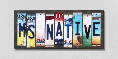 MS Native License Plate Tag Strips Novelty Wood Signs WS-525