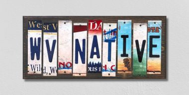 WV Native License Plate Tag Strips Novelty Wood Signs WS-549