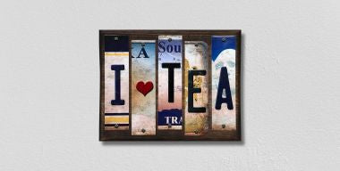 I Love Tea License Plate Tag Strips Novelty Wood Signs WS-576