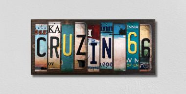 Cruzin 66 License Plate Tag Strips Novelty Wood Signs WS-589