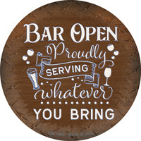 Bar Serving Whatever You Bring Novelty Circle Coaster Set of 4