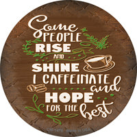 Caffeinate and Hope Novelty Circle Coaster Set of 4