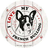 I Love My French Bulldog Novelty Circle Coaster Set of 4