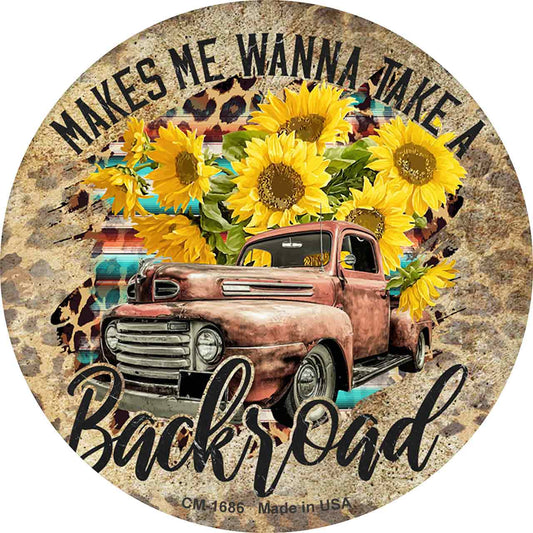 Makes Me Wanna Take Backroad Novelty Circle Coaster Set of 4