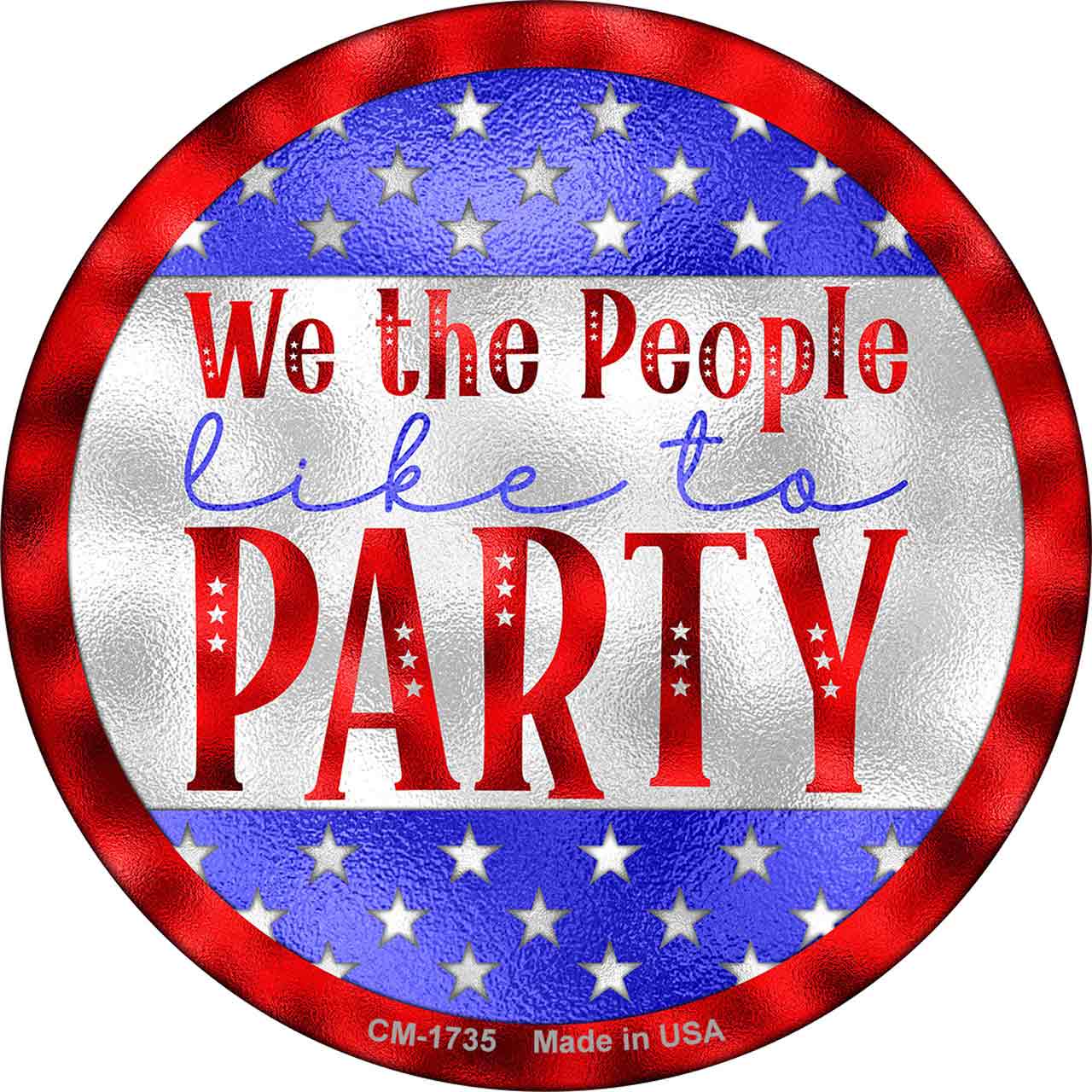 We The People Like To Party Vibrant Novelty Circle Coaster Set of 4