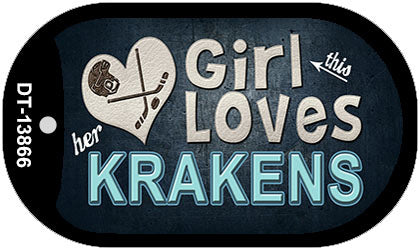 This Girl Loves Krakens Novelty Metal Dog Tag Necklace