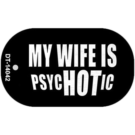 Hot Psychotic Wife Novelty Metal Dog Tag Necklace
