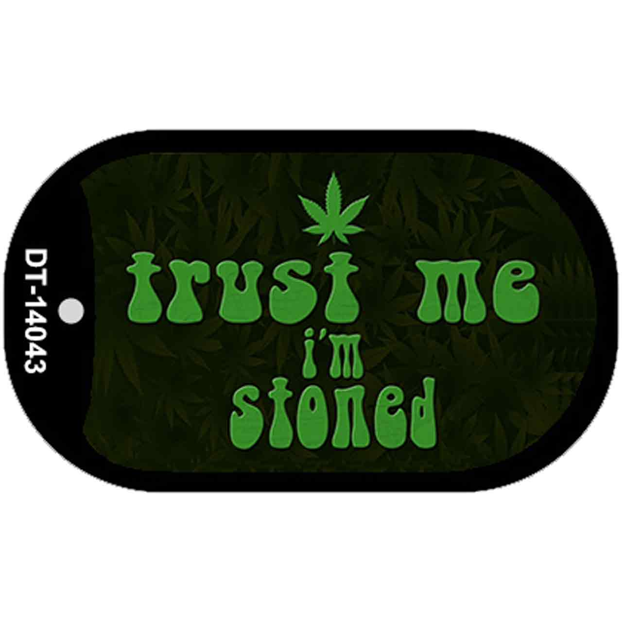 Trust Me Stoned Novelty Metal Dog Tag Necklace