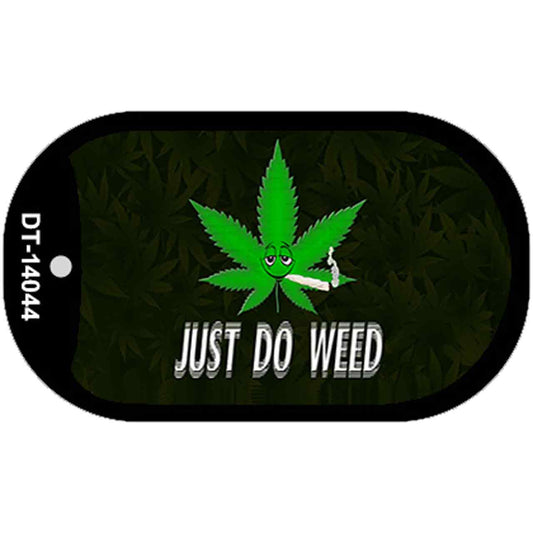 Just Do Weed Leaf Novelty Metal Dog Tag Necklace
