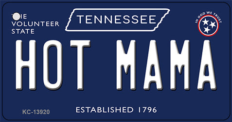 Hot Mama Tennessee Blue Novelty Metal Key Chain