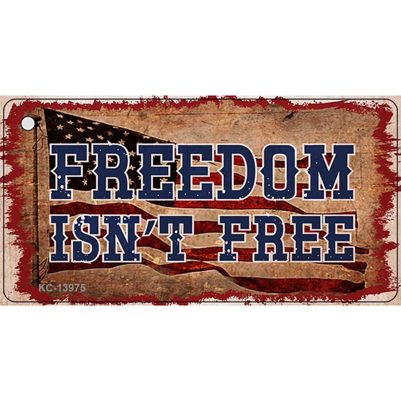 Freedom Isnt Free Flag Novelty Metal Key Chain