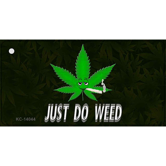 Just Do Weed Leaf Novelty Metal Key Chain