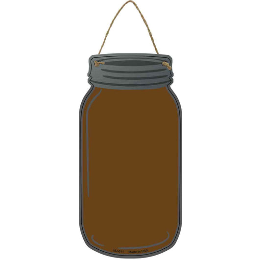 Brown Novelty Metal Mason Jar Sign