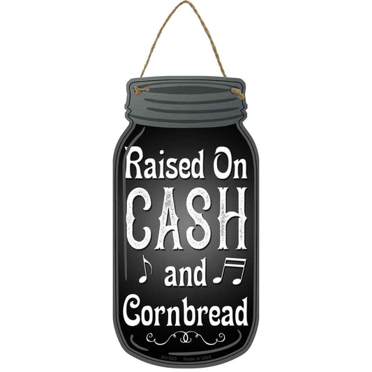 Cash And Cornbread Black Novelty Metal Mason Jar Sign