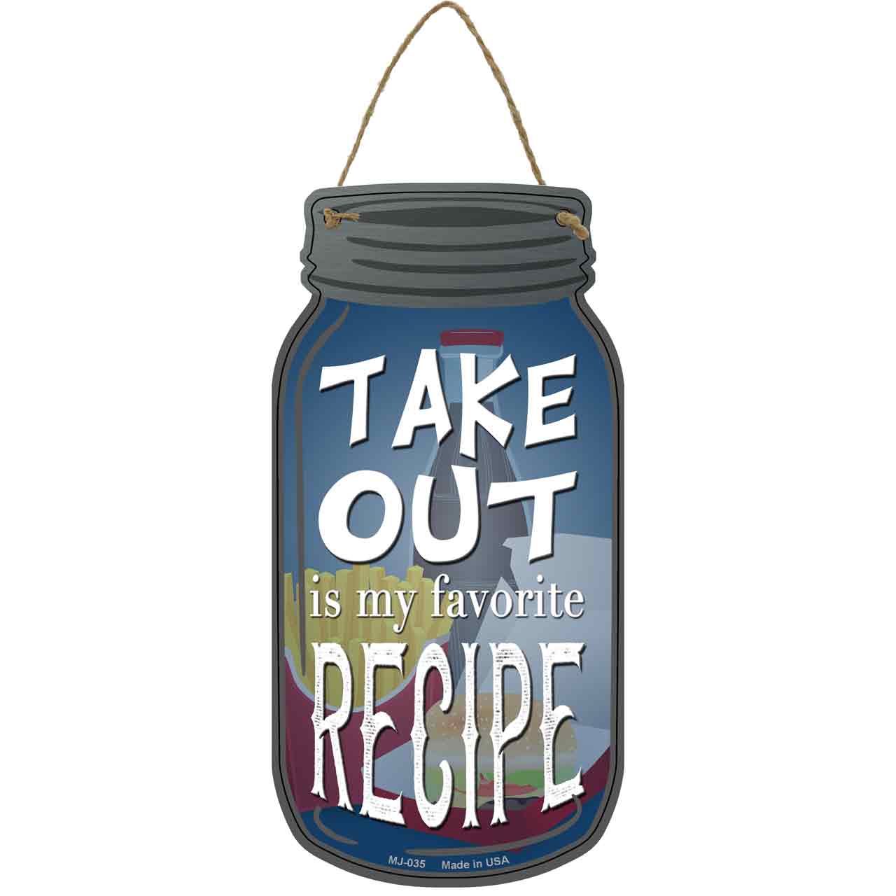 Take Out Recipe Novelty Metal Mason Jar Sign