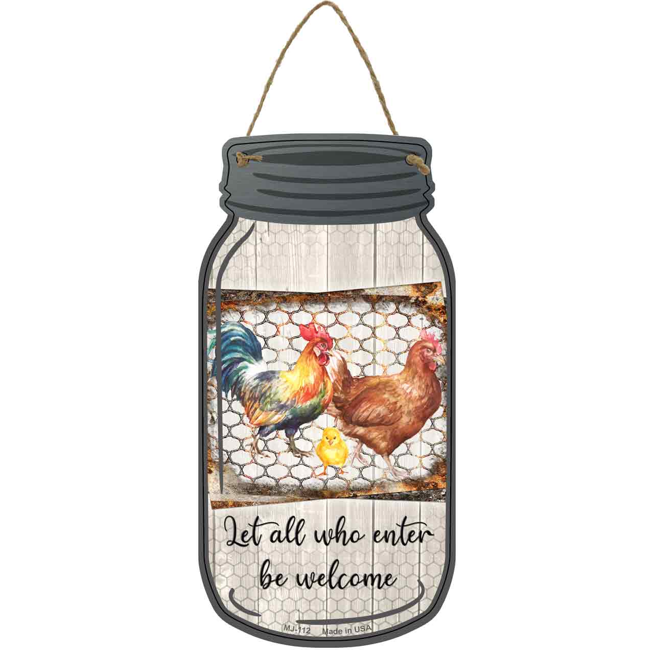 Chicken Let All Who Enter Novelty Metal Mason Jar Sign