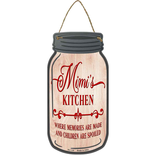 Mimis Kitchen Spoil Novelty Metal Mason Jar Sign