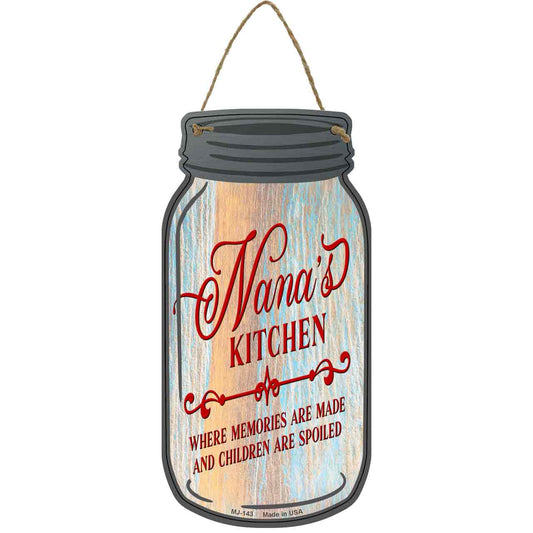 Nanas Kitchen Spoil Novelty Metal Mason Jar Sign