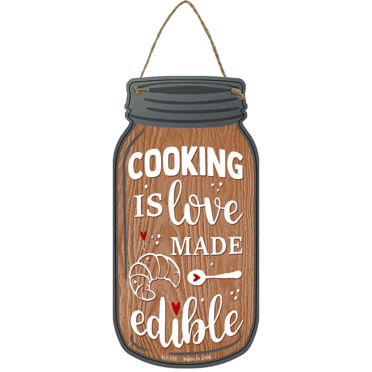 Cooking Edible Love Novelty Metal Mason Jar Sign