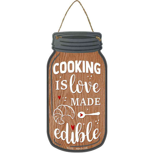 Cooking Edible Love Novelty Metal Mason Jar Sign