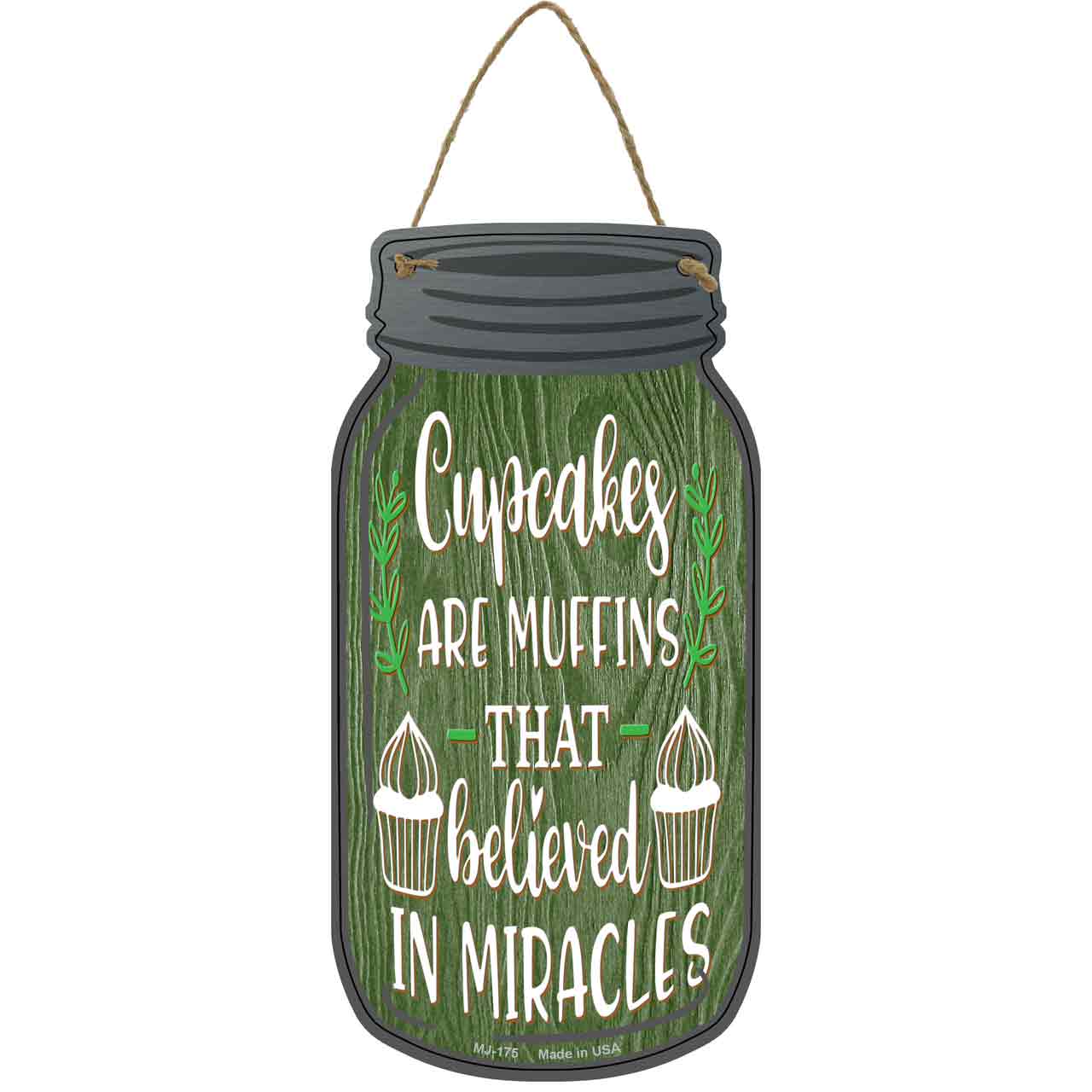 Cupcakes Miracle Muffins Novelty Metal Mason Jar Sign