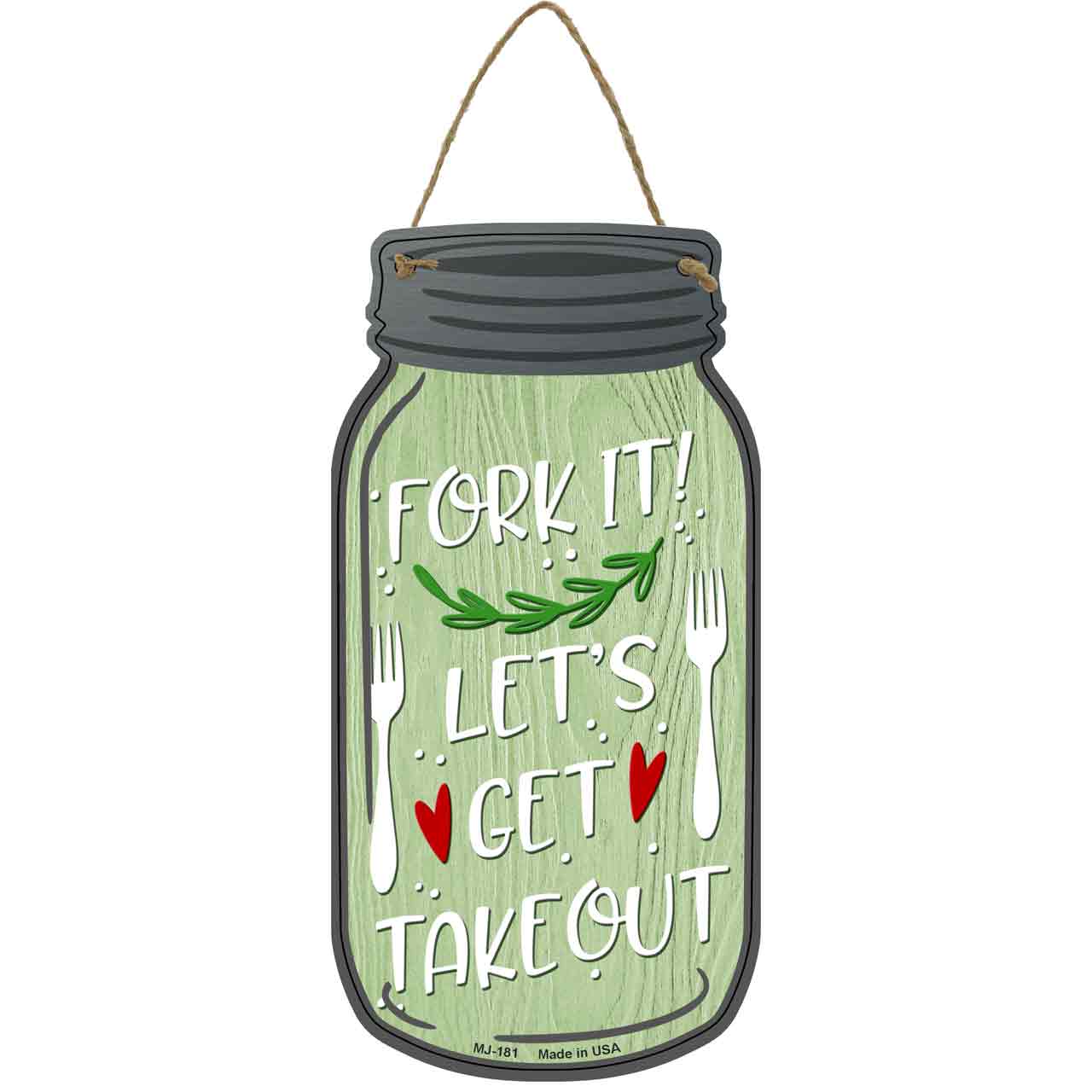 Fork It Get Takeout Novelty Metal Mason Jar Sign