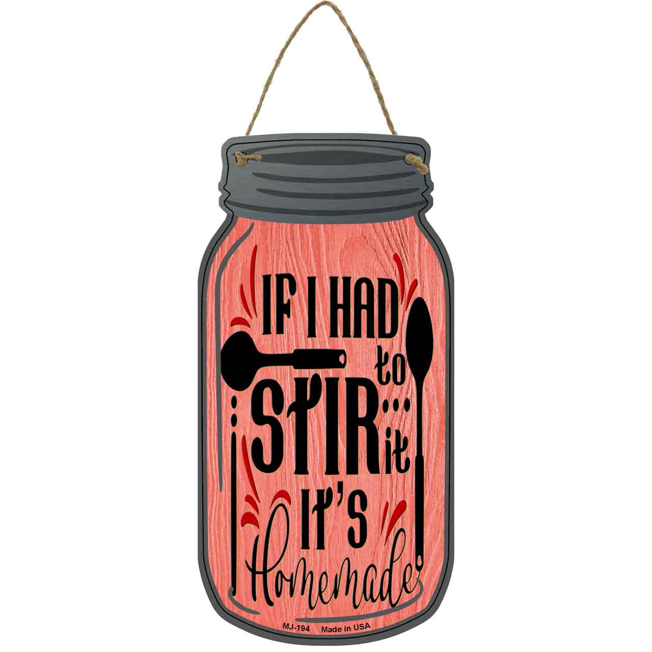 Stir It Homemade Red Novelty Metal Mason Jar Sign