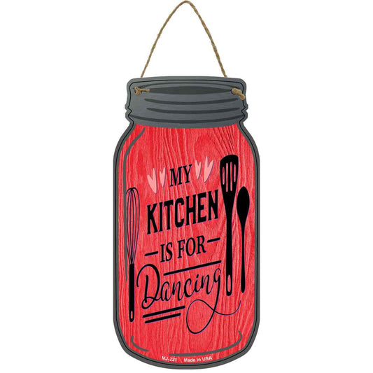 Kitchen For Dancing Red Novelty Metal Mason Jar Sign