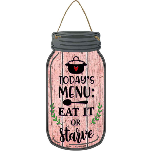 Eat It Or Starve Pink Novelty Metal Mason Jar Sign