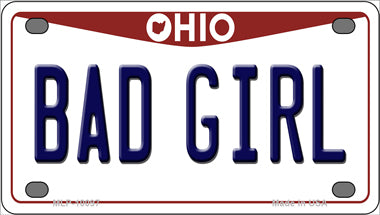 Bad Girl Ohio Novelty Mini Metal License Plate Tag