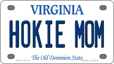 Hokie Mom Virginia Novelty Mini Metal License Plate Tag