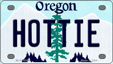 Hottie Oregon Novelty Mini Metal License Plate Tag