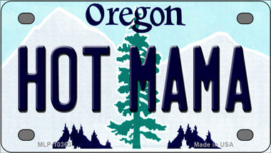 Hot Mama Oregon Novelty Mini Metal License Plate Tag