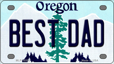 Best Dad Oregon Novelty Mini Metal License Plate Tag