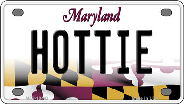 Hottie Maryland Novelty Mini Metal License Plate Tag