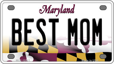 Best Mom Maryland Novelty Mini Metal License Plate Tag