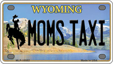 Moms Taxi Wyoming Novelty Mini Metal License Plate Tag