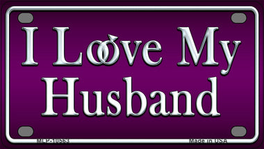 I Love My Husband Novelty Mini Metal License Plate Tag