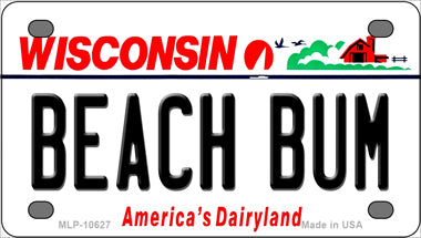 Beach Bum Wisconsin Novelty Mini Metal License Plate Tag