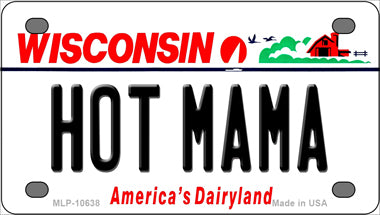Hot Mama Wisconsin Novelty Mini Metal License Plate Tag
