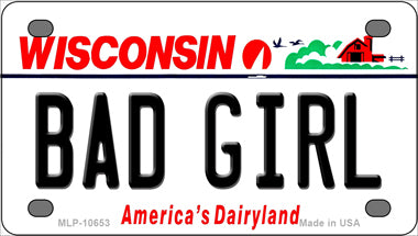 Bad Girl Wisconsin Novelty Mini Metal License Plate Tag