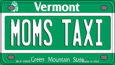 Moms Taxi Vermont Novelty Mini Metal License Plate Tag