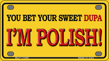 Sweet Dupa Im Polish Novelty Mini Metal License Plate Tag