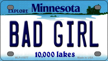 Bad Girl Minnesota State Novelty Mini Metal License Plate Tag